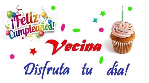 feliz cumpleaños vecina